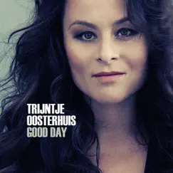 Good Day - Single by Trijntje Oosterhuis album reviews, ratings, credits
