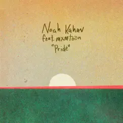 Pride (feat. mxmtoon) - Single by Noah Kahan album reviews, ratings, credits
