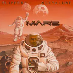 Mars by Slippers & Aceyalone album reviews, ratings, credits