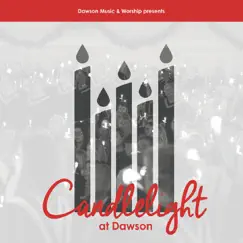 Candlelight at Dawson by Dawson Music & Worship & Music Ministry of Dawson Memorial Baptist Church album reviews, ratings, credits