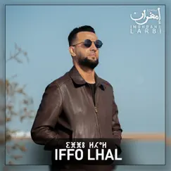 إفو الحال - Single by Larbi Imghrane album reviews, ratings, credits