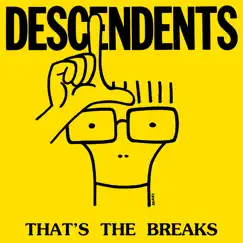 That's the Breaks - Single by Descendents album reviews, ratings, credits