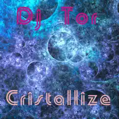 Cristallize - Single by Dj Tor album reviews, ratings, credits