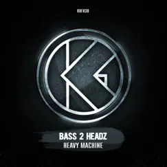 Heavy Machine - Single by Bass 2 Headz album reviews, ratings, credits