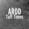 Tuff Times - Single album lyrics, reviews, download