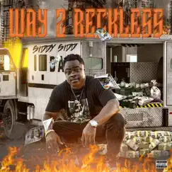 Way 2 Reckless by Siddy Sidd album reviews, ratings, credits