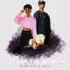 Live for the Moment - Single (feat. Emtee) - Single album lyrics, reviews, download