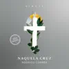 Naquela Cruz - Single album lyrics, reviews, download