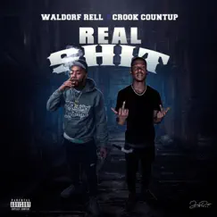 Real Shit (feat. Crook Countup) - Single by Waldorf Rell album reviews, ratings, credits