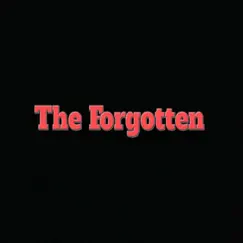 The Forgotten - Single by Anthony and the Brothers in Christ album reviews, ratings, credits