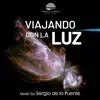 Viajando con la Luz (Original Motion Picture Soundtrack) album lyrics, reviews, download