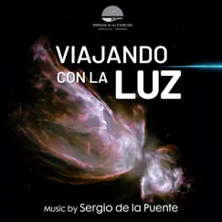Viajando con la Luz (Original Motion Picture Soundtrack) by Sergio de la Puente album reviews, ratings, credits