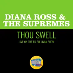 Thou Swell (Live On The Ed Sullivan Show, November 19, 1967) - Single by Diana Ross & The Supremes album reviews, ratings, credits