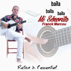Baila Baila Baila Mi Senorita Retour À L'essentiel Song Lyrics