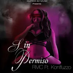 Sin Permiso (feat. Konffuzzo) Song Lyrics