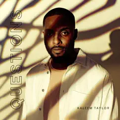 Questions - Single by Kaleem Taylor album reviews, ratings, credits