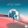 Up All Night (Extended Mix) - Single album lyrics, reviews, download