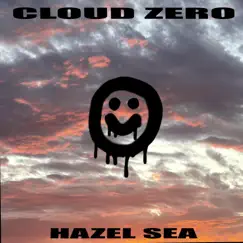 Cloud Zero - Single by Hazel Sea album reviews, ratings, credits