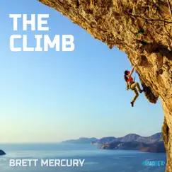 The Climb - Single by Brett Mercury album reviews, ratings, credits
