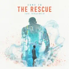 Come to the Rescue by Joe Kraemer album reviews, ratings, credits