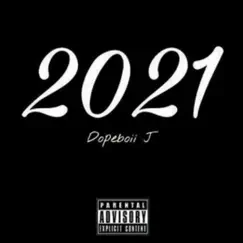 2021 - Single by Dopeboii J album reviews, ratings, credits