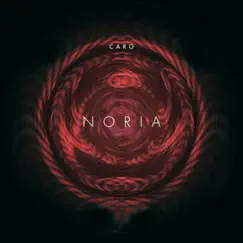 Noria - Single by Caro album reviews, ratings, credits