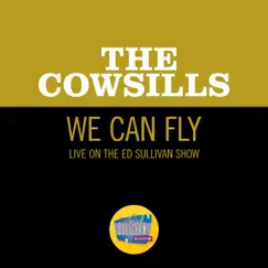 We Can Fly (Live On The Ed Sullivan Show, December 24, 1967) Song Lyrics