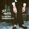 I've Been Busy, Conversations Pt1 - EP album lyrics, reviews, download