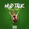 Mud Talk - Single album lyrics, reviews, download