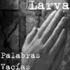 Palabras Vacías - Single album lyrics, reviews, download