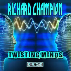 Twisting Minds - Single by Richard Champion album reviews, ratings, credits