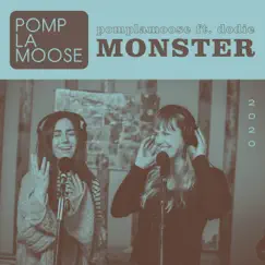 Monster - Single (feat. dodie) - Single by Pomplamoose album reviews, ratings, credits