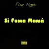 Si Fuma Mamá - Single album lyrics, reviews, download