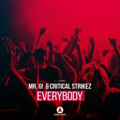 Everybody - Single by Mr. G & Critical Strikez album reviews, ratings, credits