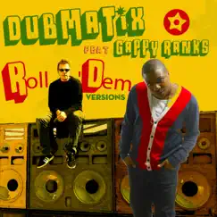 Roll Dem (Versions) [feat. Gappy Ranks] - EP by Dubmatix album reviews, ratings, credits