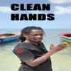 Clean Hands - Single album lyrics, reviews, download