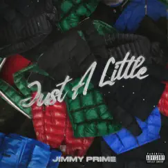 Just a Little - Single by Jimmy Prime album reviews, ratings, credits