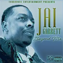 Beyond Me - Single by Jai Garrett album reviews, ratings, credits