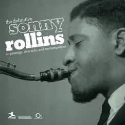 The Definitive Sonny Rollins On Prestige, Riverside, and Contemporary by Sonny Rollins album reviews, ratings, credits
