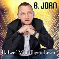 Ik Leef Mijn Eigen Leven - Single by Bjorn album reviews, ratings, credits