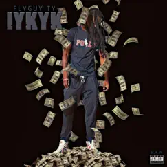 Iykyk - Single by Flyguy Ty album reviews, ratings, credits