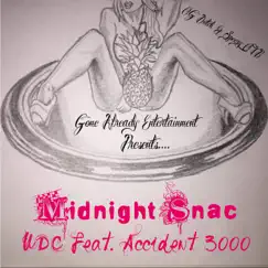 Midnight Snac (feat. Accident 3000) - Single by UDC album reviews, ratings, credits