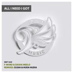 All I Need I Got - EP by F-Word & Dasha Meelo album reviews, ratings, credits