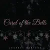 Carol of the Bells - Single album lyrics, reviews, download