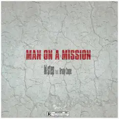 Man on a Mission (feat. Brady Coupe) - Single by Lil Step album reviews, ratings, credits