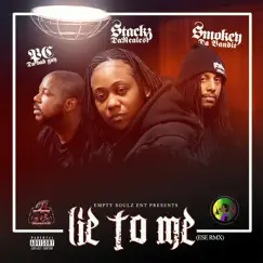 Lie to Me (Ese Remix) - Single [feat. Smokey Da Bandit & PC Da BadGuy] - Single by Stackz DaRealest album reviews, ratings, credits