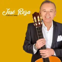 Cola-Te a Mim - Single by José Reza album reviews, ratings, credits