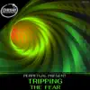 Tripping / The Fear - Single album lyrics, reviews, download