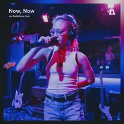 Now, Now on Audiotree Live (#2) by Now, Now album reviews, ratings, credits