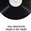 Vales o No Vales - Single album lyrics, reviews, download